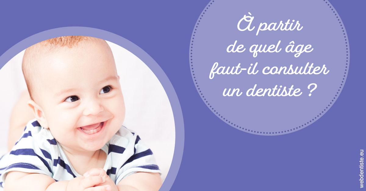 https://dr-bounet-philippe.chirurgiens-dentistes.fr/Age pour consulter 2